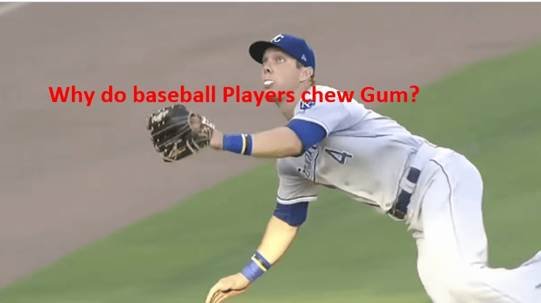 Why Do Baseball Players Chew Gum?