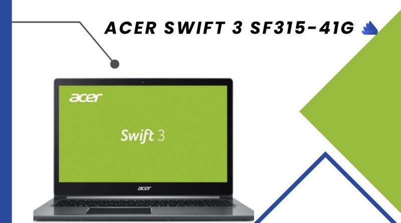Acer Swift 3 SF315-41g