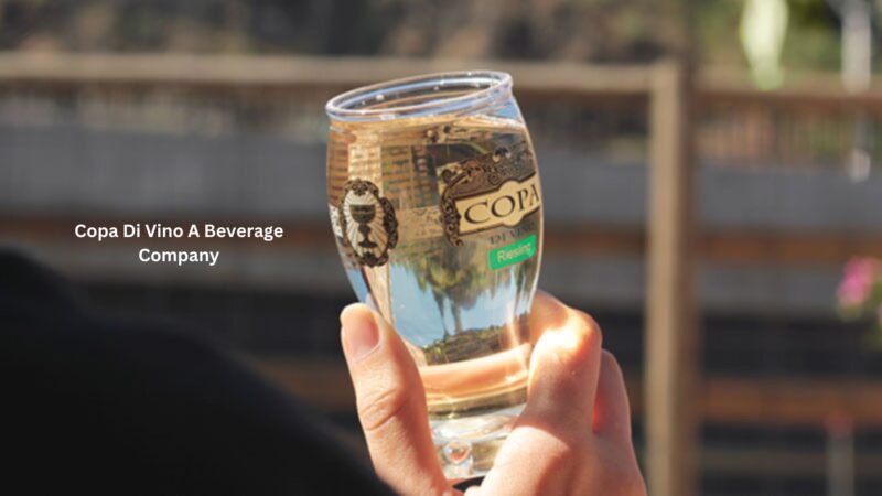 What is Copa Di Vino Net Worth? A Beverage Company